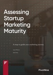 Assessing Startup Marketing Maturity