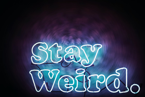stay-weird-3x2.jpg